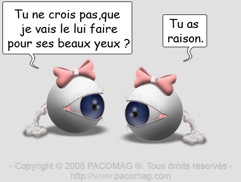 pour ses beau yeux